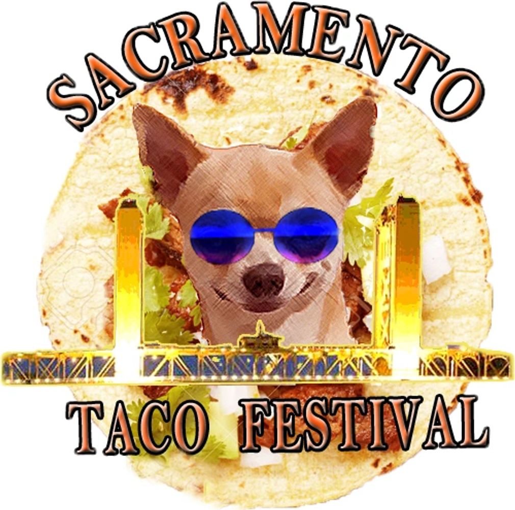2022 Sacramento Taco Festival Sacramento, CA