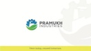 PRAMUKH INDUSTRIES