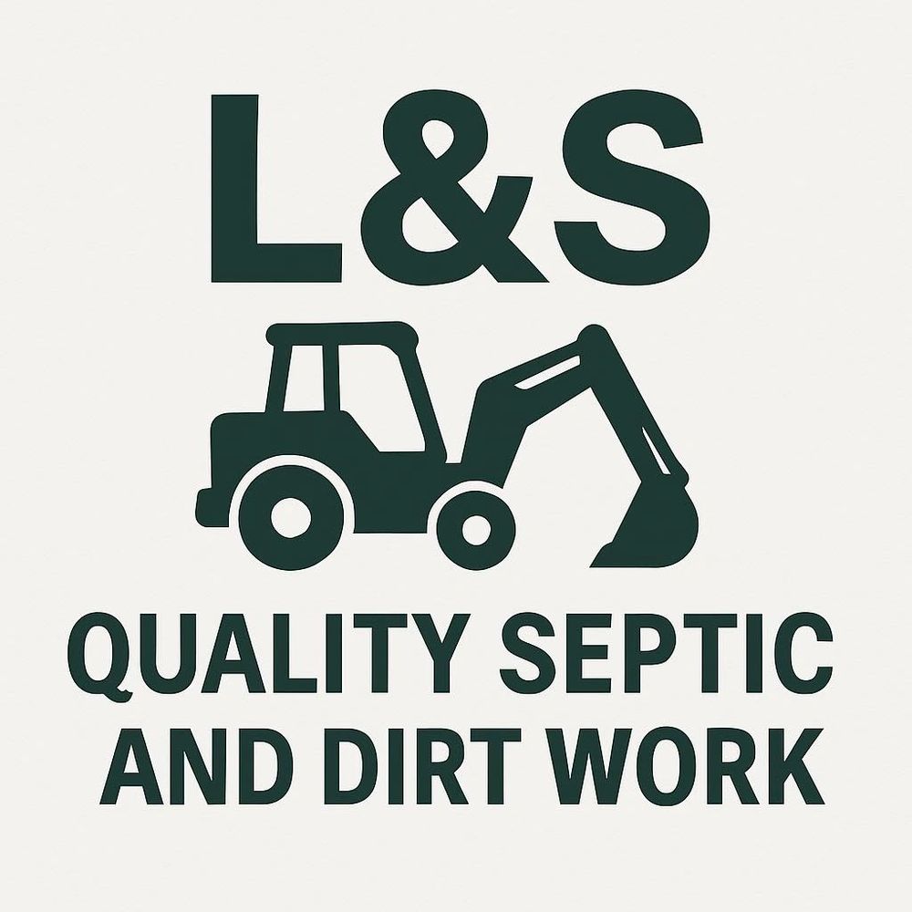 Logo for L&S Quality Septic and Dirt Work with a backhoe illustration.
