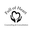 Full of Heart Counseling & Consultation
