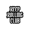 Keep Rolling Club