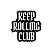 Keep Rolling Club