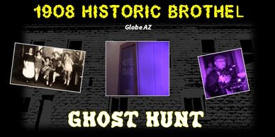 1908 Brothel  Ghost Hunt