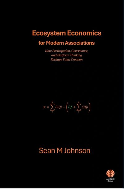 Ecosystem Economics for Modern Associations
