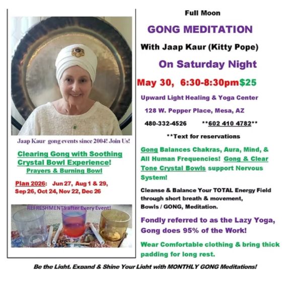 Full moon gong meditation event with Jaap Kaur in Mesa, AZ, featuring soothing crystal bowls and energy healing.