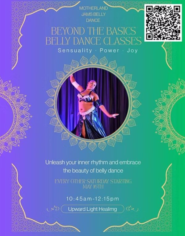 Flyer for Beyond The Basics Belly Dance classes promoting sensuality, power, and joy.