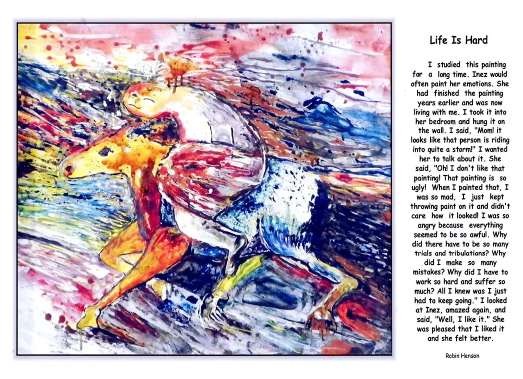 The story and image of Inez Running-rabbit's painting, "Life is Hard" told by her son Robin Henson.