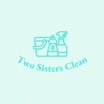 Two Sisters Clean