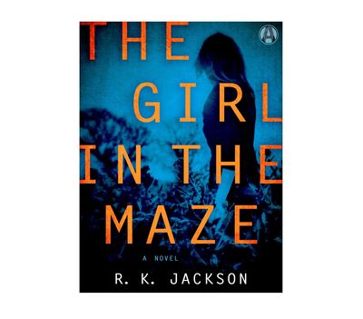 The Girl In the Maze 
(Martha Covington: Book 1)