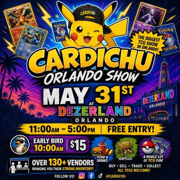 CARDICHU Orlando Dezerland TCG Pokémon Kissimmee Gainesville Lakeland card show   