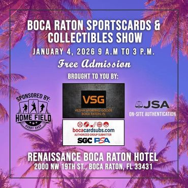 Boca Raton Card Show Delray Beach PGA Wellington Lake Worth JSA PSA SGC Subs Sports TCG WCSC  