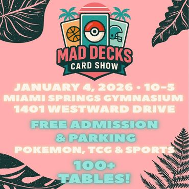 Mad Decks Card Show Pokemon TCG Miami 