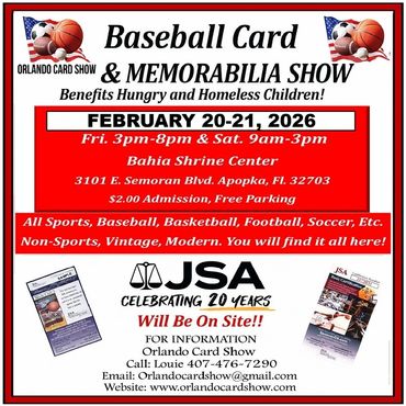 Orlando Card Show Apopka Jacksonville Kissimmee Altamonte Springs Ovideo Sanford JSA Mount Dora TCG