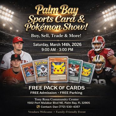 Palm Bay Card Show  Sports Cards Pokemon Port Malabar MVP Dan Tony Rosa 