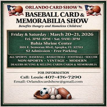 Orlando Card Show Apopka Jacksonville Kissimmee Altamonte Springs Ovideo Sanford JSA Mount Dora TCG