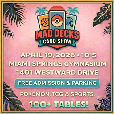 card show Pokémon Miami Hard Rock TCG Mad Decks sports cards Miami Springs Marlins Dolphins Megafest