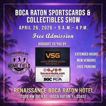 Boca Raton Card Show Lake Worth Miami PGA West Palm Beach Wellington Delray PSA SGC Greenacres JSA