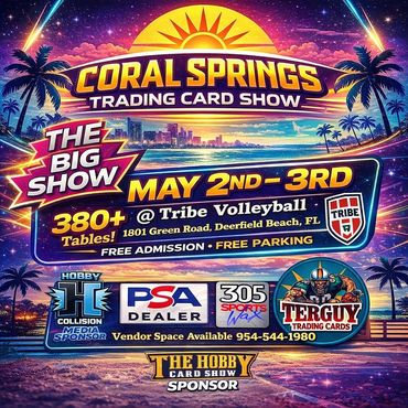 Coral Springs Miami West Palm Beach The Big Show TCG PSA Pompano Beach Hobby Trading Card Show FTL