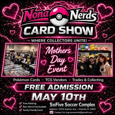 Orlando Nona LakeNona NonaNerds cardshow pokemon TCG SoFive Kissimmee Lakeland StCloud Cocoa 
