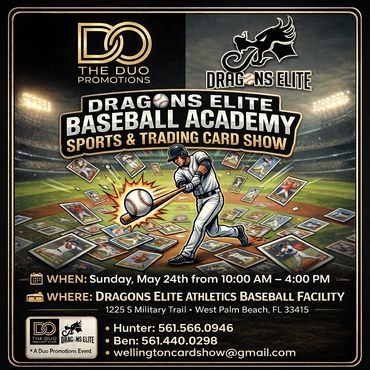 Wellington Dragons Elite Baseball Academy Card Show West Palm Beach sportscards Duo topps PSA