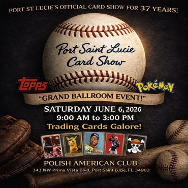 Port Saint Lucie Card Show PSL JSA PSA Polish Club Stuart Jensen Beach Pierce TCG sports cards MVP