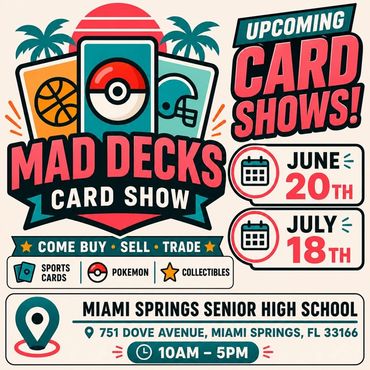 Miami Springs Fort Lauderdale South Florida Mad Decks card show High School 