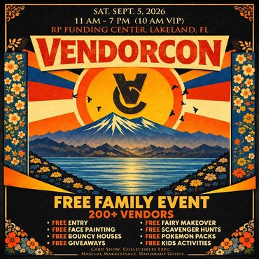 Lakeland VENDORCON TCG MTG Pokémon One Piece topps VIP Tampa Orlando Winter Haven Lake Wales PSA