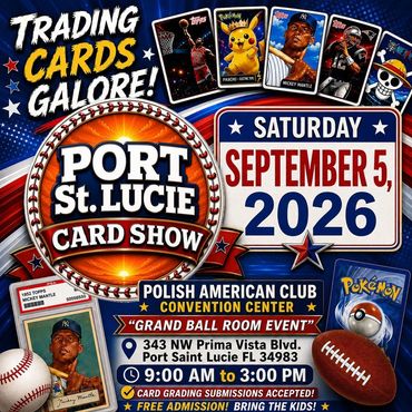 Port Saint Lucie St Card Show Trading Jensen Beach JJCK Stuart Ft. Pierce TCG Pokémon One Piece PSL