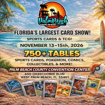 West Palm Beach Card Show PBCS Lake Worth Midflorida Card Expo Florida Miami Orlando Lauderdale 