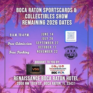 Boca Raton Card Show WPB West Palm Beach Subs Lake Worth Home Field PSA SGC TCG South Florida Miami