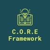 C.O.R.E Framework