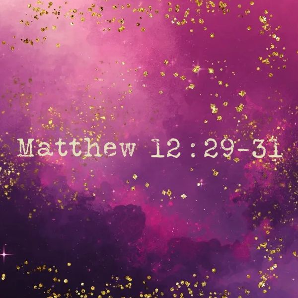 Matthew 12:29-31 on magenta and gold background.