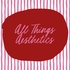 All Things Aesthetics