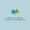 Life to Heal