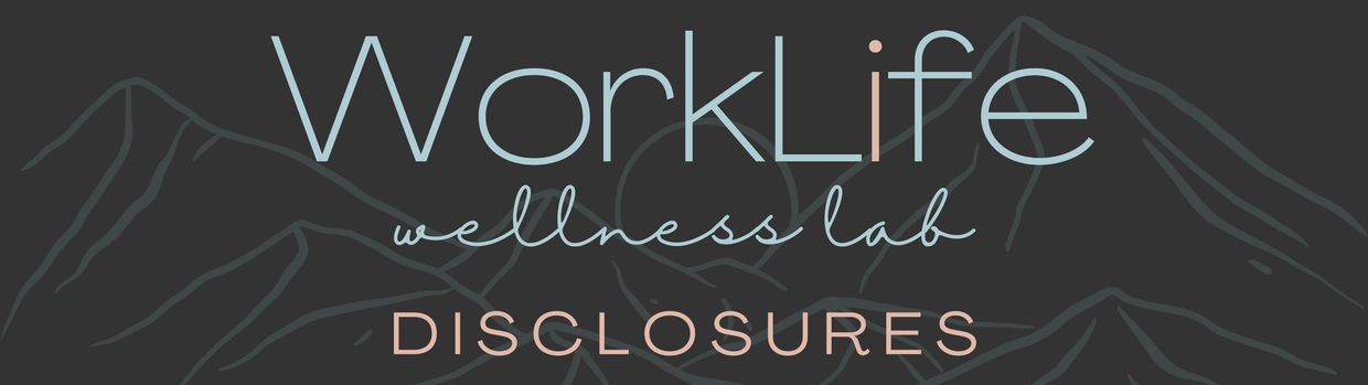 WorkLife Wellness Lab Disclosures page.
