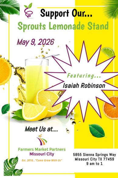 Support Sprouts Lemonade Stand at Missouri City Farmers Market on May 9, 2026.