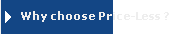 Why choose Price-Less ?