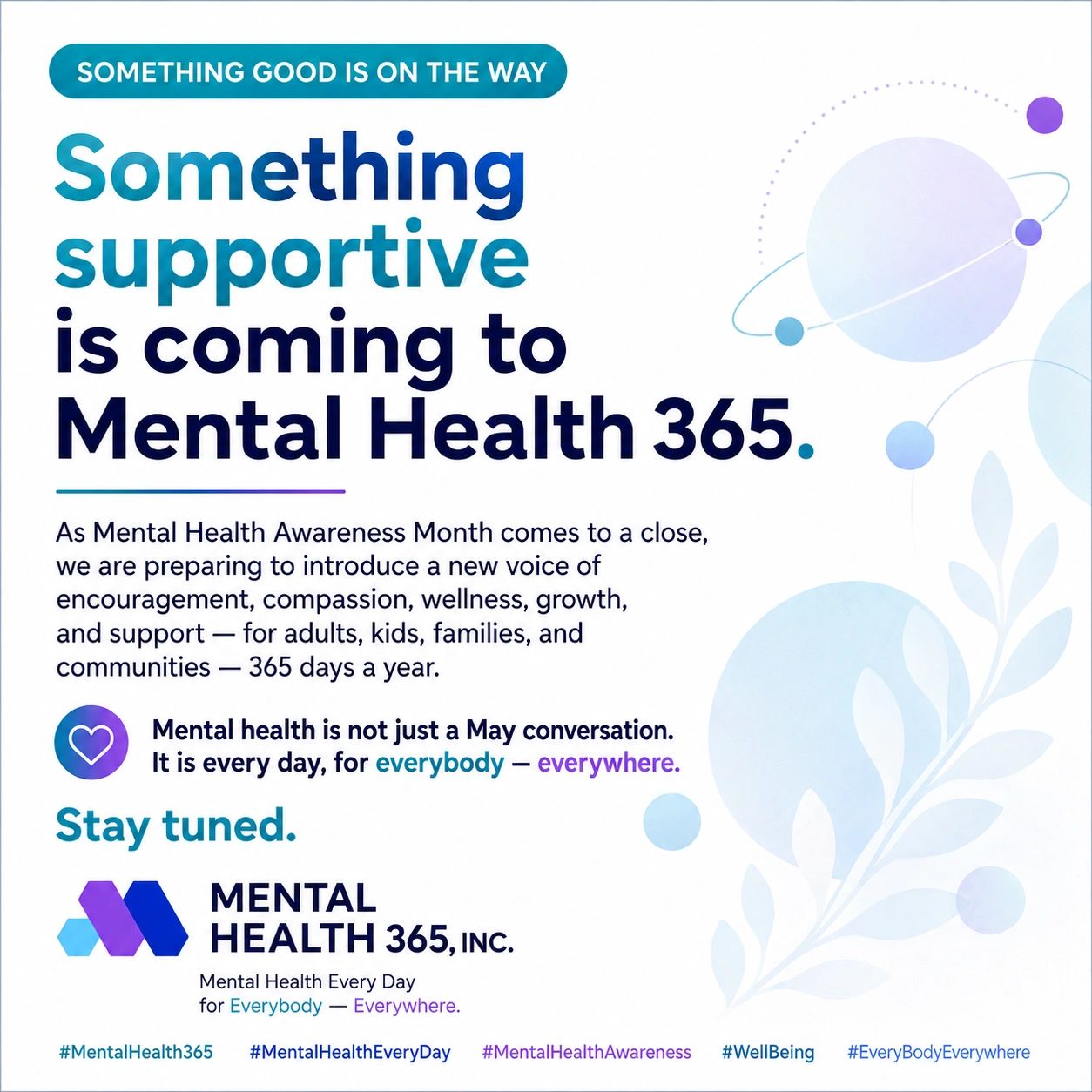 Announcement of a new supportive mental health initiative coming to Mental Health 365.
