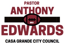 Anthony Edwards for Casa Grande City Council