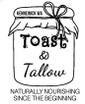 Toast 
& 
Tallow