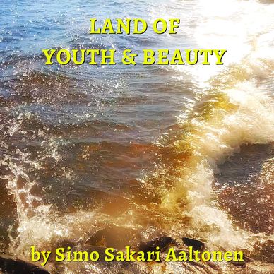 Land of Youth & Beauty by Simo Sakari Aaltonen