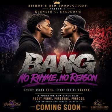 Promotional poster for the stage play 'BANG: No Rhyme, No Reason' by Kenneth G. Craddox.
