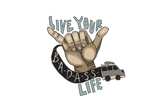 LIVE YOUR BADASS LIFE