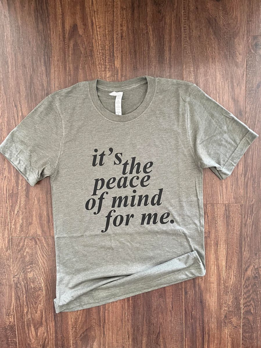IT'S THE PEACE OF MIND FOR ME| UNISEX JERSEY TEE | SIMPLE TRINITY CLOTHING