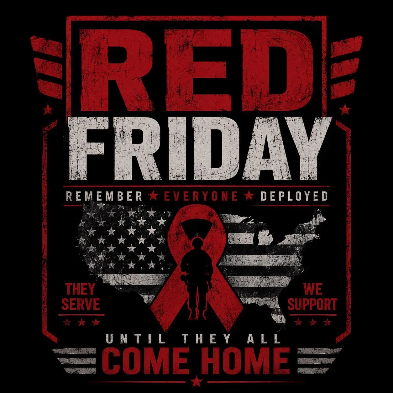 Red Friday tribute honoring deployed military personnel until they return home.