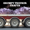 Grumpy Trucker Crafts