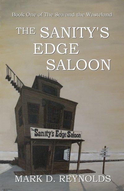 Cover of The Sanity's Edge Saloon by Mark D. Reynolds