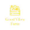 Good Vibes Farm