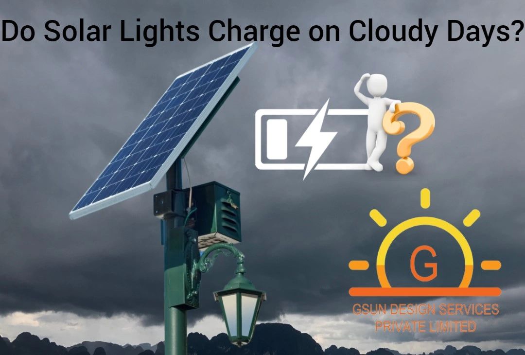 Do Solar Lights Charge on Cloudy Days?