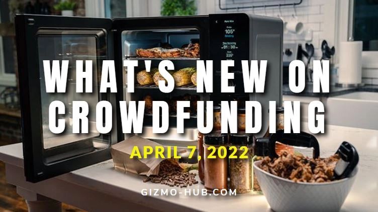whats new on crowdfunding april 2022